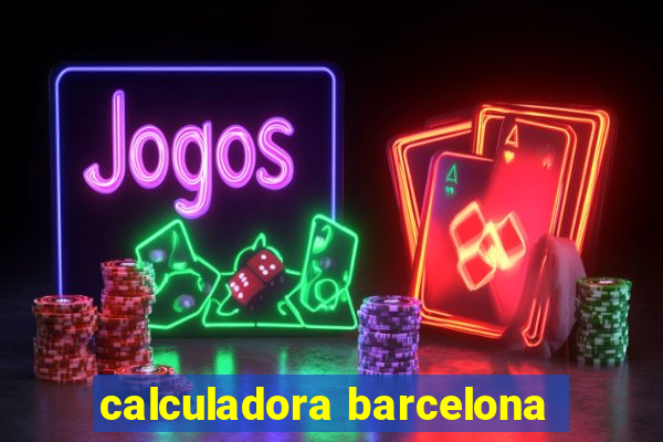 calculadora barcelona